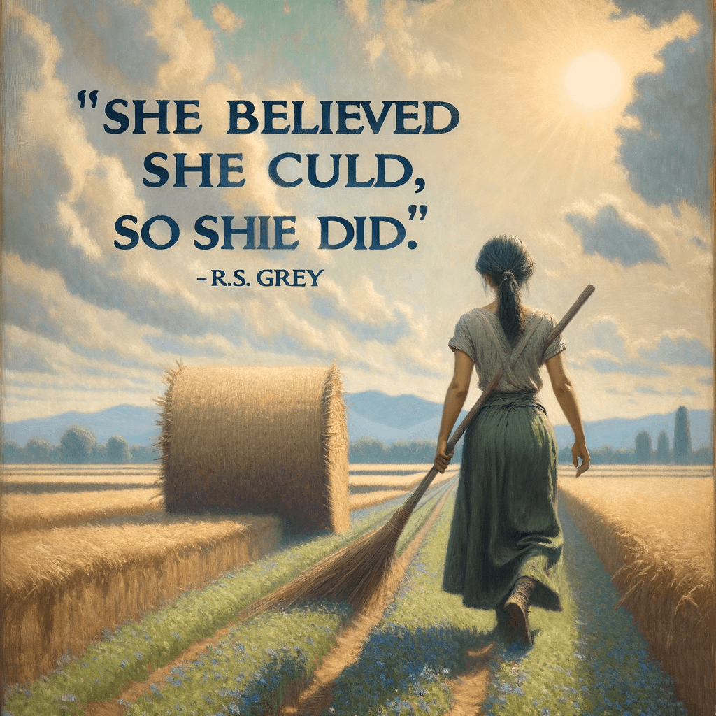 Creía que podía, así que lo hizo. — R.S. Grey