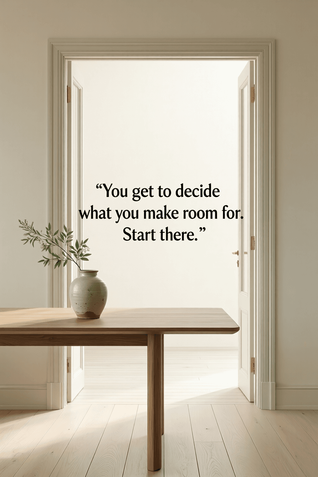 Making Space for What Truly Matters