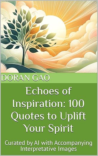 Echoes of Inspiration: 100 Quotes